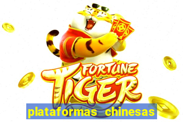 plataformas chinesas de apostas